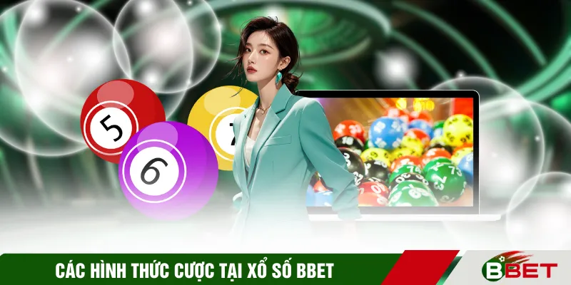 Các hình thức cược tại xổ số BBET
