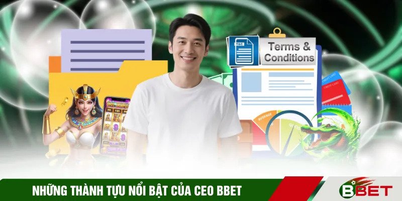 Những thành tựu nổi bật của CEO BBET